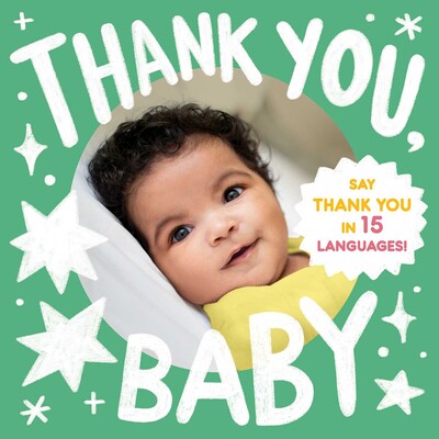 Thank You, Baby (A Little Languages Series Board Book for Toddlers)