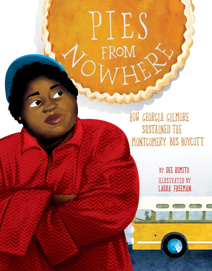 Pies from Nowhere: How Georgia Gilmore Sustained the Montgomery Bus Boycott