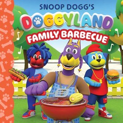 Snoop Dogg's Doggyland: Family Barbecue (A Snoop Dogg Doggyland Cased Board Book for Kids) Snoop Dogg's Doggyland: Family Barbecue (A Snoop Dogg Doggyland Cased Board Book for Kids)