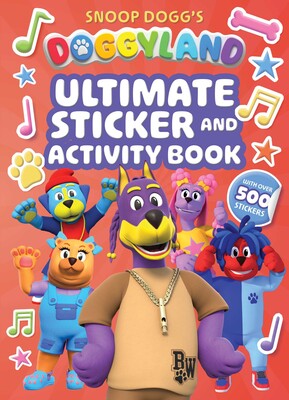 Snoop Dogg's Doggyland: Ultimate Sticker & Activity Book (A Snoop