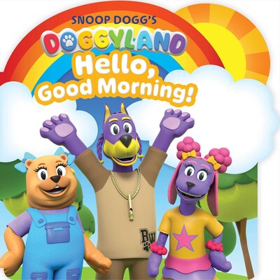 Snoop Dogg's Doggyland: Hello, Good Morning!  (A Doggyland Shaped Board Book Great Gift for Kids)