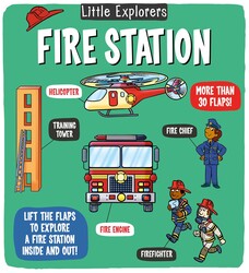 Little Explorers: Fire Station Little Explorers: Fire Station