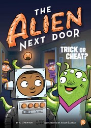 The Alien Next Door 4: Trick or Cheat? The Alien Next Door 4: Trick or Cheat?