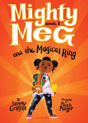 Mighty Meg 1: Mighty Meg and the Magical Ring Mighty Meg 1: Mighty Meg and the Magical Ring