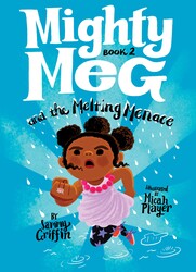 Mighty Meg 2: Mighty Meg and the Melting Menace Mighty Meg 2: Mighty Meg and the Melting Menace