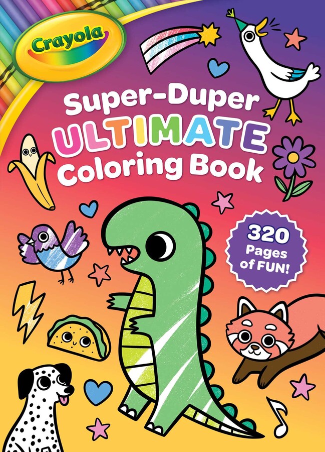 Crayola: Super-Duper Ultimate Coloring Book (A Crayola 320-Page Jumbo Coloring Activity Book for Kids Ages 3 and Up)