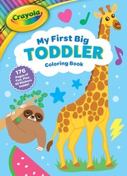 Crayola: My First Big Toddler Coloring Book (A Crayola Toddler Coloring Book for Kids) Crayola: My First Big Toddler Coloring Book (A Crayola Toddler Coloring Book for Kids)