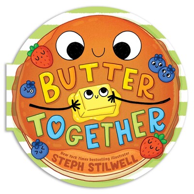 Butter Together (A Shaped Novelty Board Book for Toddlers) Butter Together (A Shaped Novelty Board Book for Toddlers)