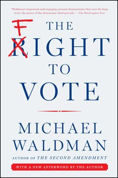 Author Of Fight For Best Charter Public >> The Fight To Vote Book By Michael Waldman Official Publisher Author Of Fight For Best Charter Public >> The Fight To Vote Book By Michael Waldman Official Publisher