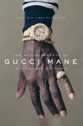 The autobiography of gucci mane 9781501165320