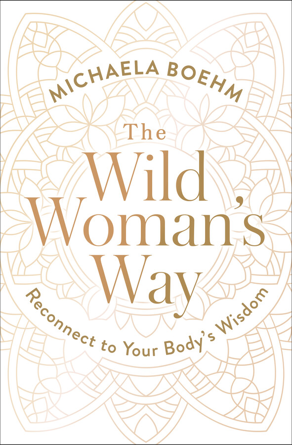Wild Woman's Way