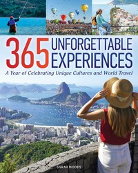 365 Unforgettable Experiences 365 Unforgettable Experiences