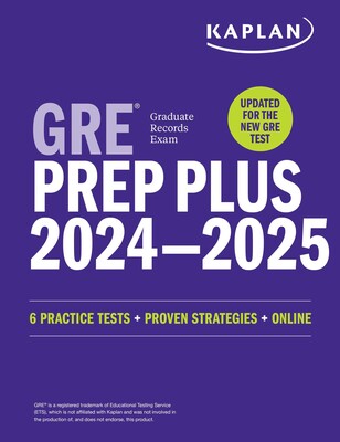 GRE Prep Plus 2024-2025: Your Ultimate Guide to GRE Success GRE Prep Plus 2024-2025: Your Ultimate Guide to GRE Success
