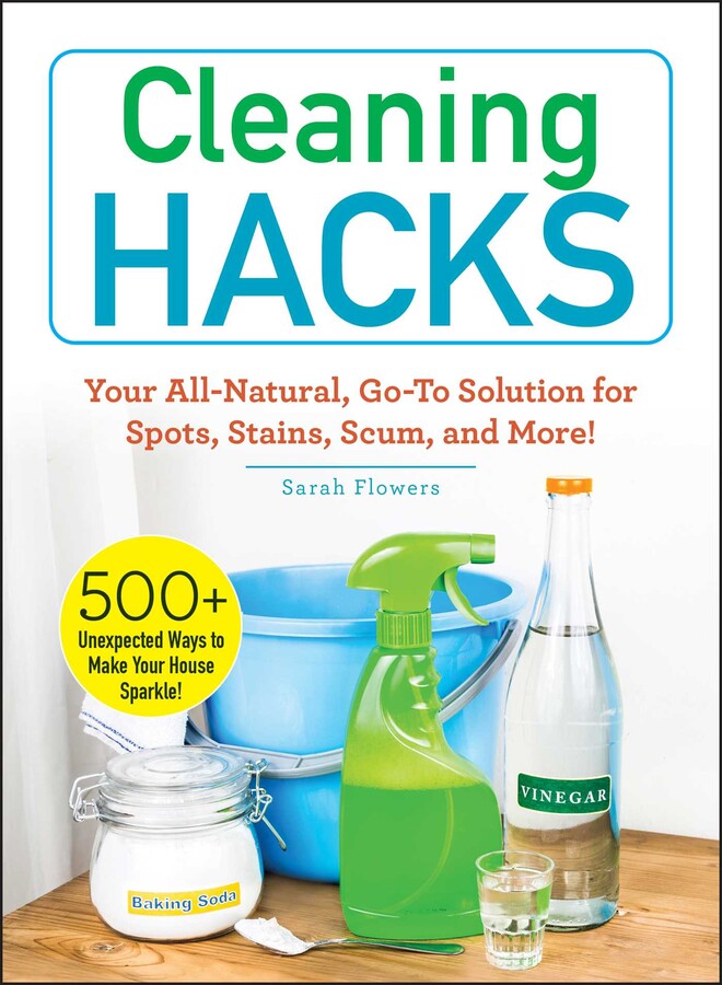 Cleaning Hacks Book by Sarah Flowers Official Publisher Page