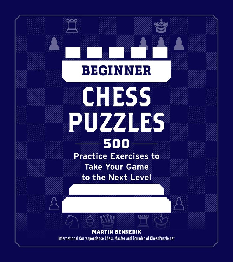 Beginner Chess Puzzles Book by Martin Bennedik Official Publisher Page Simon & Schuster