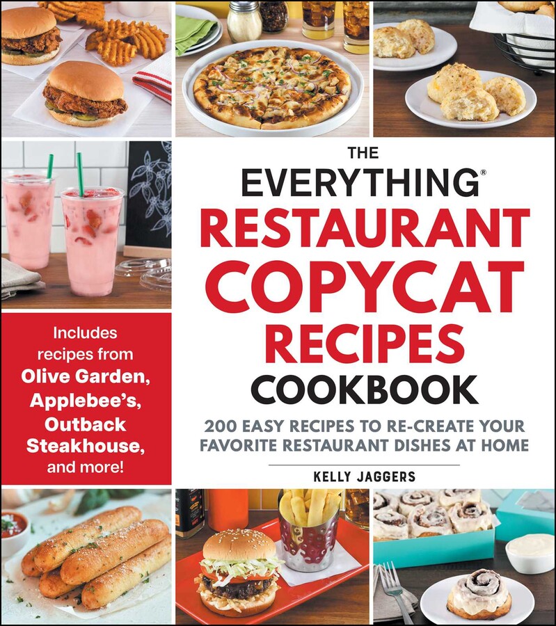 The Everything Restaurant Copycat Recipes Cookbook | Book by Kelly ...