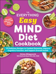 The Everything Easy MIND Diet Cookbook The Everything Easy MIND Diet Cookbook