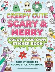 The Creepy Cute Scary & Merry Color Your Own Sticker Book