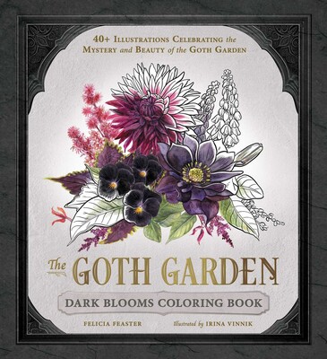 Goth Garden: Dark Blooms Coloring Book