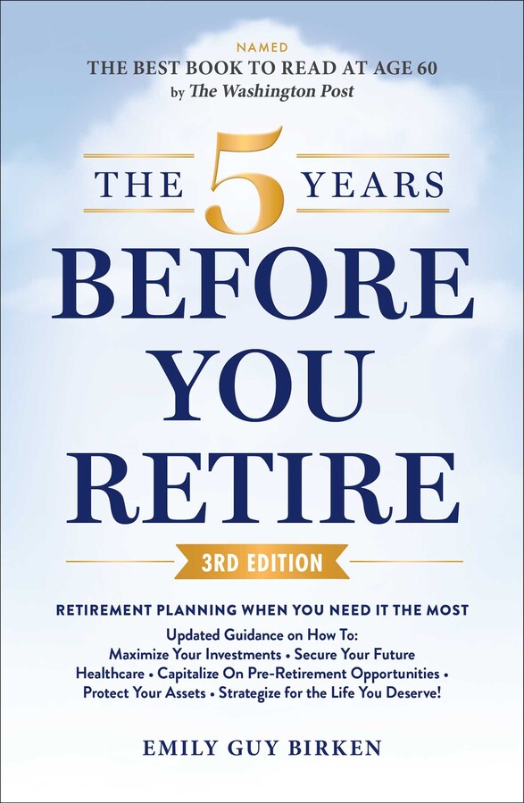 5 Years Before You Retire, 3rd Edition
