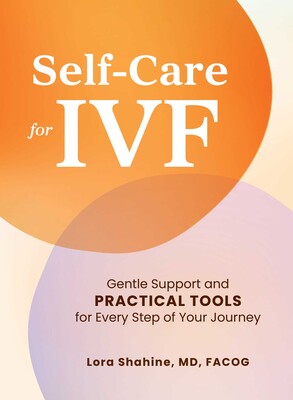 Self-Care for IVF Self-Care for IVF