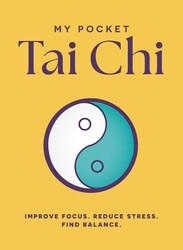 My Pocket Tai Chi My Pocket Tai Chi