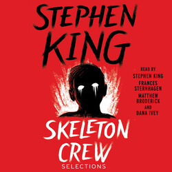 Skeleton Crew: Selections Skeleton Crew: Selections
