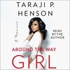 Around the Way Girl Around the Way Girl