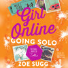 Girl Online: Going Solo Girl Online: Going Solo