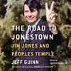 The Road to Jonestown The Road to Jonestown