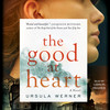 The Good at Heart The Good at Heart