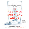 The Asshole Survival Guide The Asshole Survival Guide