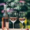 Babe Walker: Thirsty Babe Walker: Thirsty