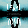 Feral Youth Feral Youth