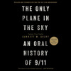 The Only Plane in the Sky (Revised and Expanded Edition for the 25th Anniversary)