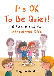 It's OK to Be Quiet! It's OK to Be Quiet!