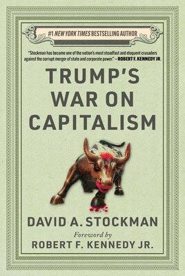 Trump's War on Capitalism Trump's War on Capitalism