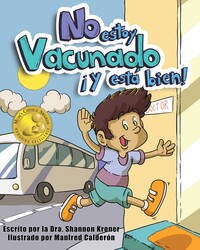No Estoy Vacunado ¡Y Está Bien! No Estoy Vacunado ¡Y Está Bien!