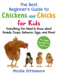 The Best Beginner's Guide to Chickens and Chicks for Kids The Best Beginner's Guide to Chickens and Chicks for Kids