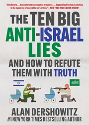 The Ten Big Anti-Israel Lies The Ten Big Anti-Israel Lies