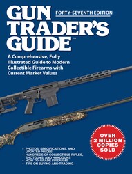 Gun Trader's Guide, Forty-Seventh Edition Gun Trader's Guide, Forty-Seventh Edition