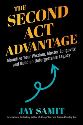 Second Act Advantage Second Act Advantage