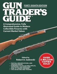 Gun Trader's Guide, Forty-Eighth Edition Gun Trader's Guide, Forty-Eighth Edition