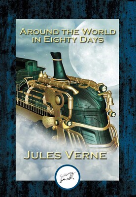 Around the World in Eighty Days Around the World in Eighty Days