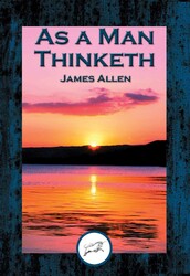 As a Man Thinketh