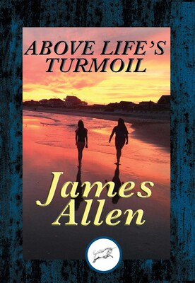 Above Life's Turmoil