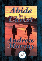Abide in Christ Abide in Christ