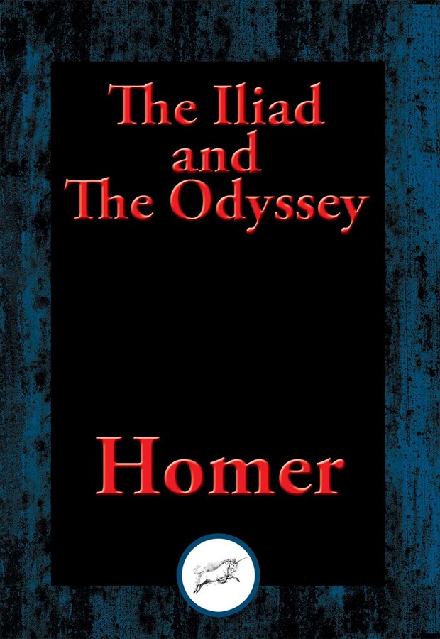 Iliad and The Odyssey