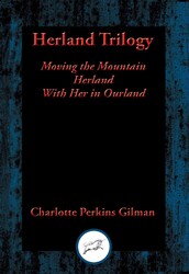 Herland Trilogy Herland Trilogy