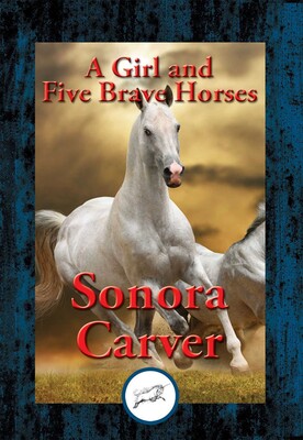 Girl and Five Brave Horses Girl and Five Brave Horses